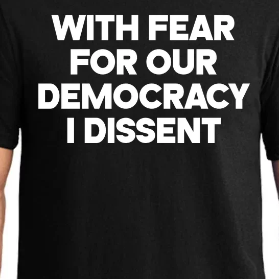 With Fear For Our Democracy I Dissent Pajama Set