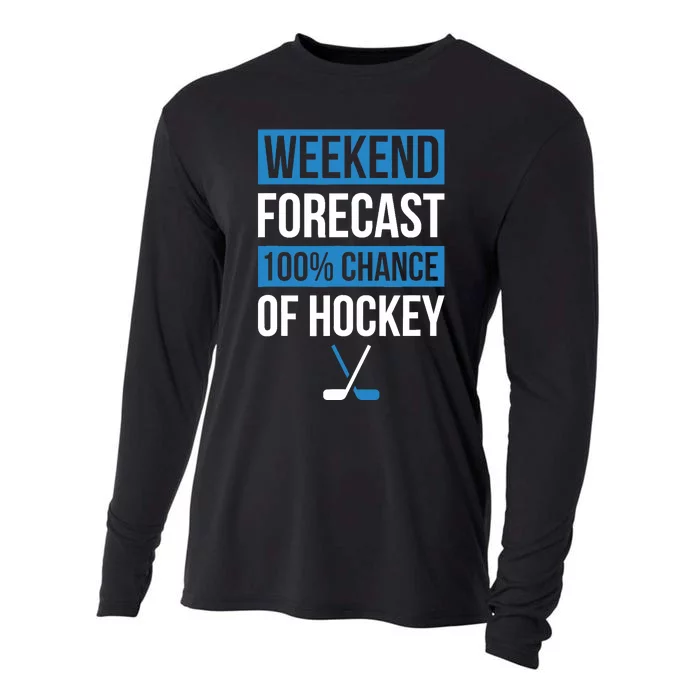 Weekend Forecast Funny Hockey Hockey Player Gift Tee Cooling Performance Long Sleeve Crew