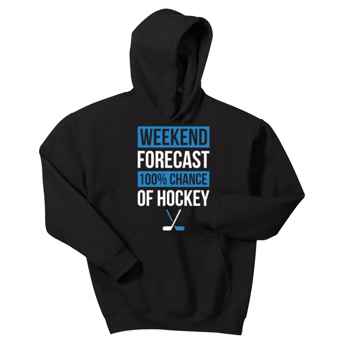 Weekend Forecast Funny Hockey Hockey Player Gift Tee Kids Hoodie