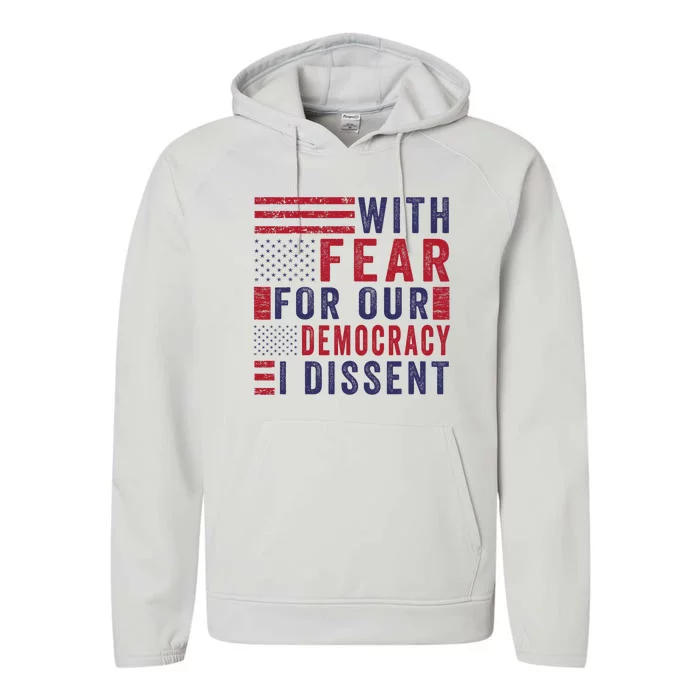 With Fear For Our Democracy I Dissent Performance Fleece Hoodie