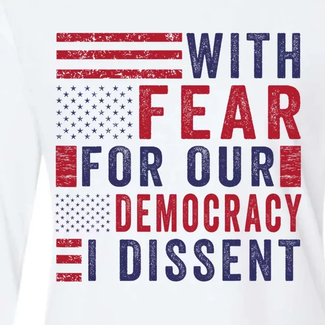 With Fear For Our Democracy I Dissent Womens Cotton Relaxed Long Sleeve T-Shirt