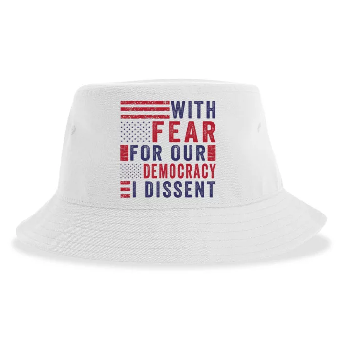 With Fear For Our Democracy I Dissent Sustainable Bucket Hat