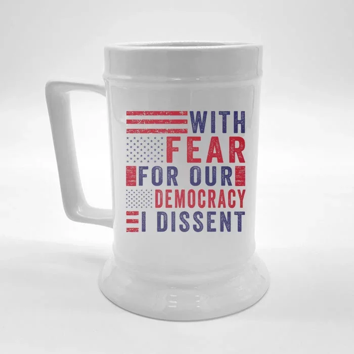 With Fear For Our Democracy I Dissent Front & Back Beer Stein