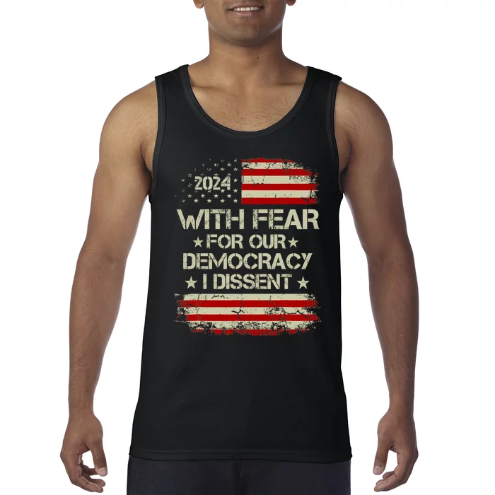 With Fear For Our Democracy I Dissent Tank Top