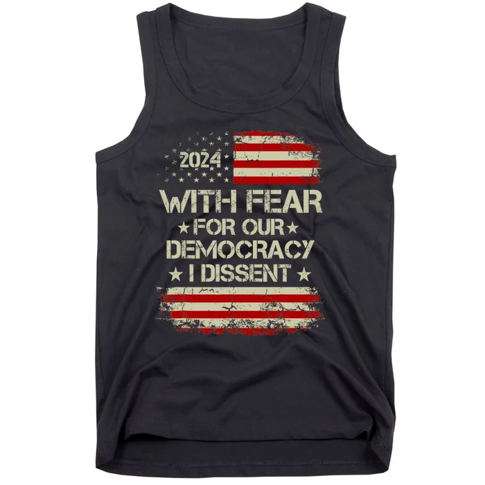 With Fear For Our Democracy I Dissent Tank Top