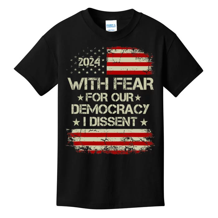 With Fear For Our Democracy I Dissent Kids T-Shirt