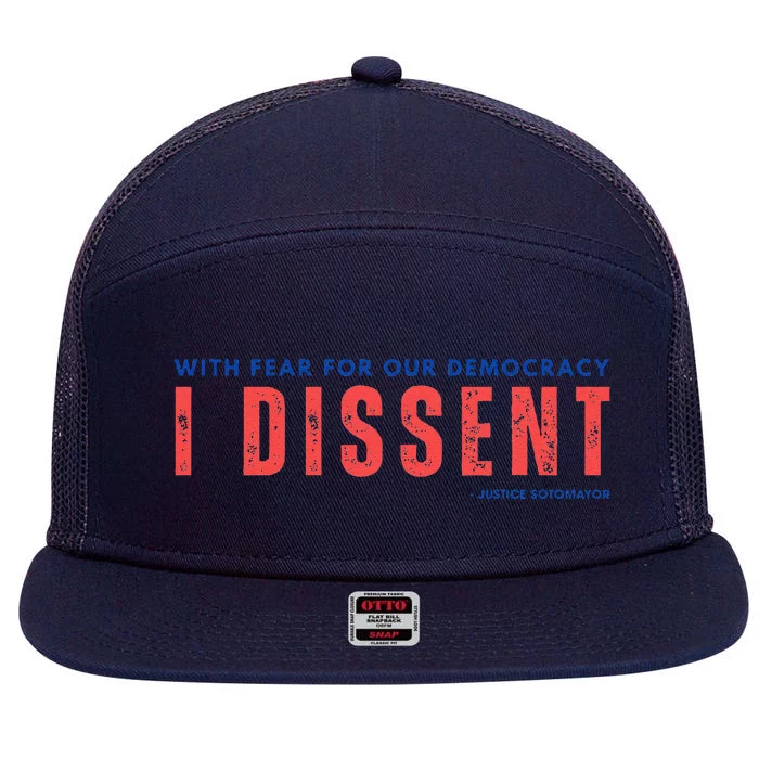 With Fear For Our Democracy I Dissent Justice Immunity 7 Panel Mesh Trucker Snapback Hat