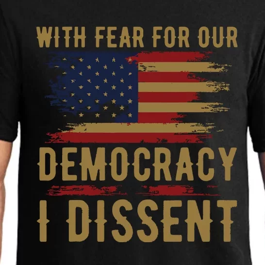 With Fear For Our Democracy I Dissent Us Flag Pajama Set