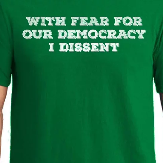 With Fear For Our Democracy I Dissent Pajama Set