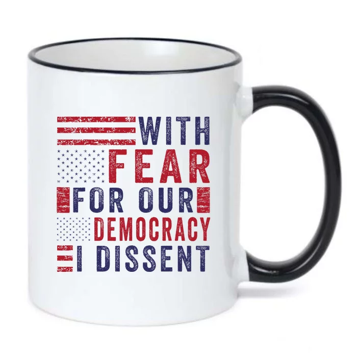 With Fear For Our Democracy I Dissent Black Color Changing Mug