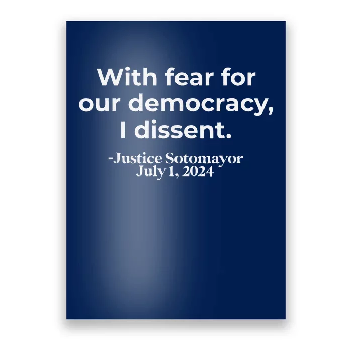 With Fear For Our Democracy I Dissent Poster