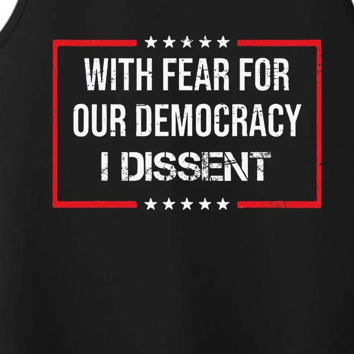 With Fear For Our Democracy I Dissent Funny Immunity Quote Performance Tank