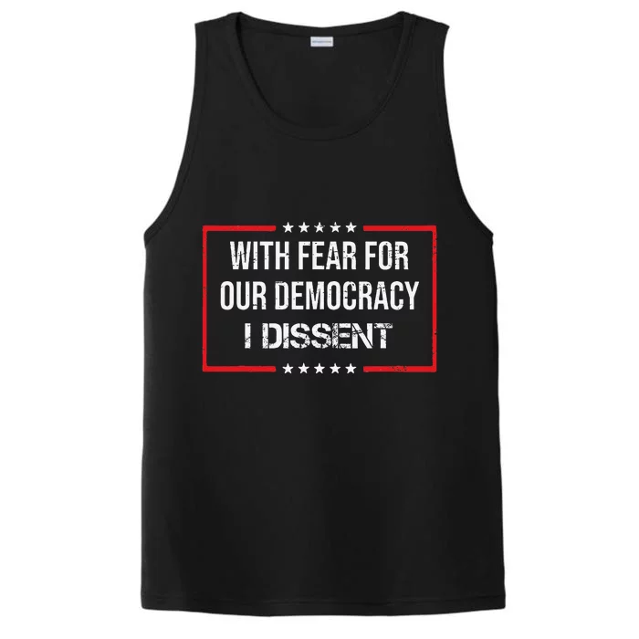 With Fear For Our Democracy I Dissent Funny Immunity Quote Performance Tank