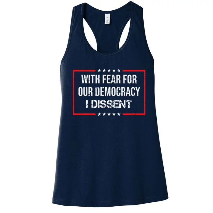 With Fear For Our Democracy I Dissent Funny Immunity Quote Women's Racerback Tank