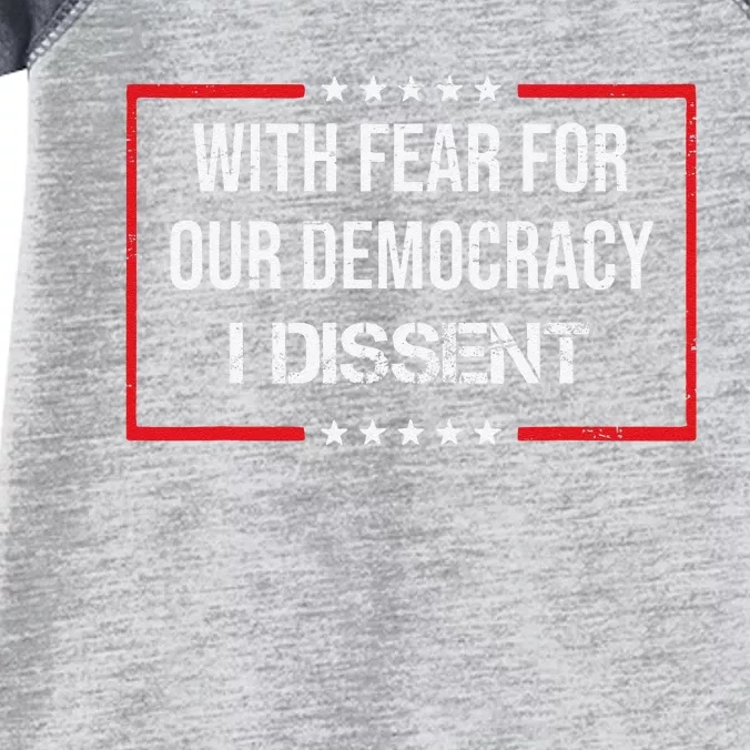 With Fear For Our Democracy I Dissent Funny Immunity Quote Infant Baby Jersey Bodysuit