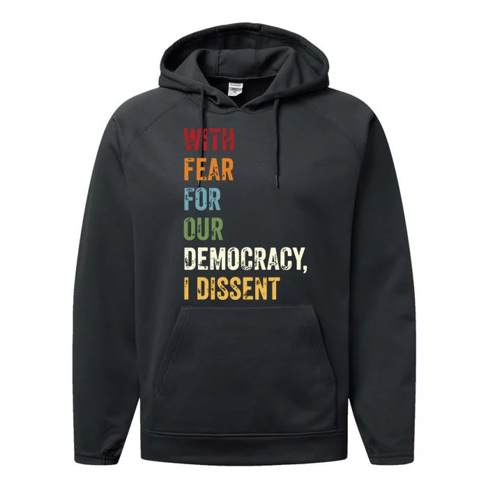 With Fear For Our Democracy I Dissent Performance Fleece Hoodie