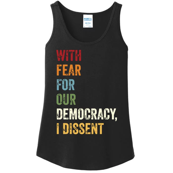 With Fear For Our Democracy I Dissent Ladies Essential Tank