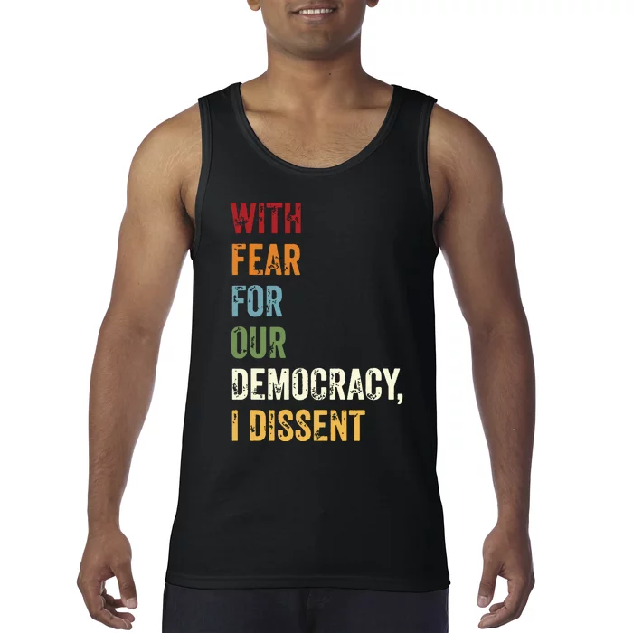 With Fear For Our Democracy I Dissent Tank Top