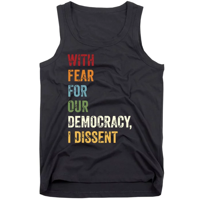 With Fear For Our Democracy I Dissent Tank Top