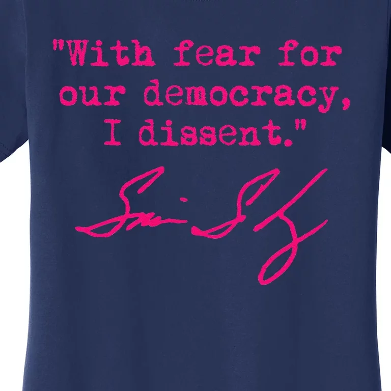 With Fear For Our Democracy I Dissent Women's T-Shirt