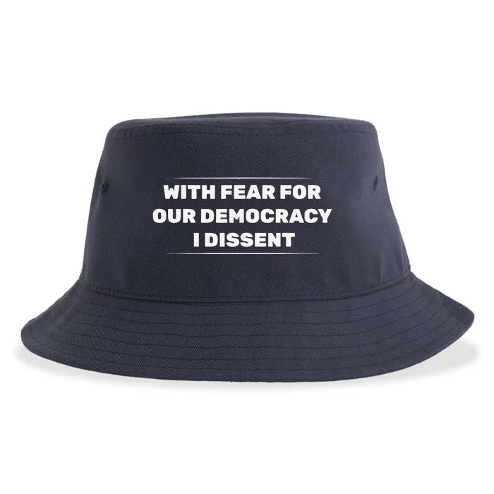 With Fear For Our Democracy I Dissent Sustainable Bucket Hat