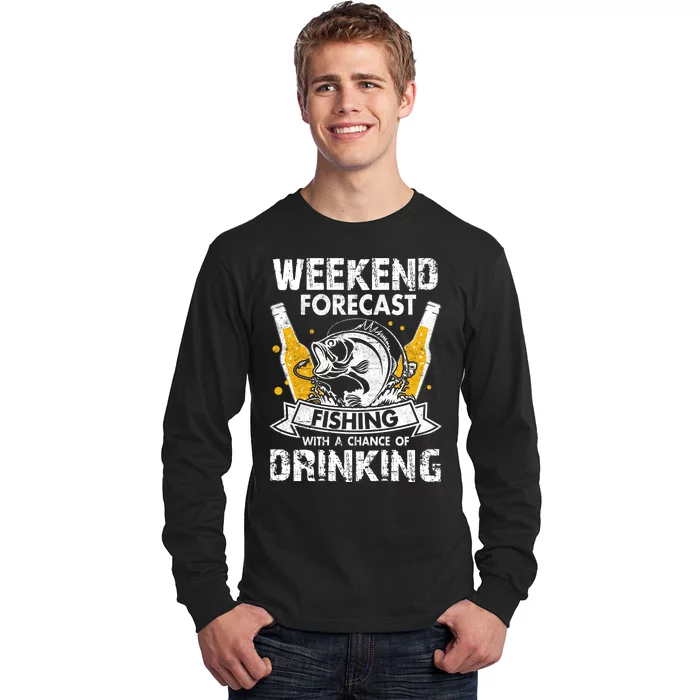 Weekend Forecast Fishing With Chance Drinking Cold Beer Long Sleeve Shirt