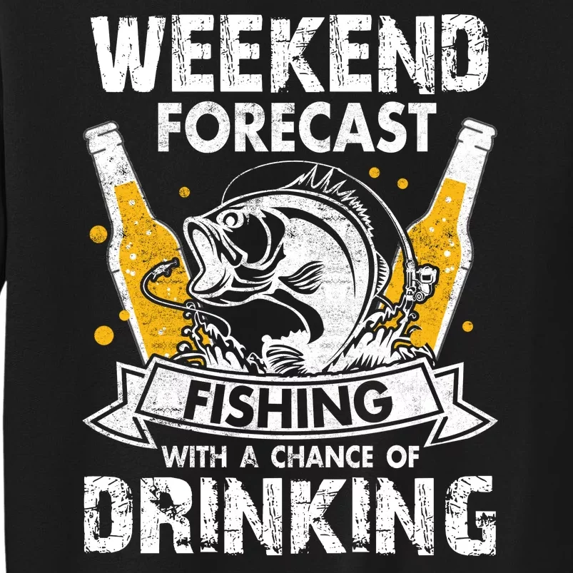 Weekend Forecast Fishing With Chance Drinking Cold Beer Sweatshirt