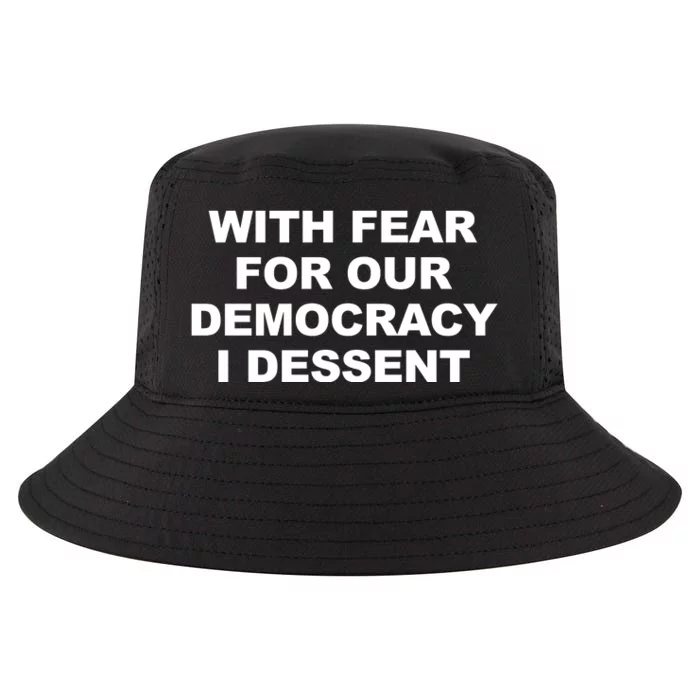 With Fear For Our Democracy I Dessent Cool Comfort Performance Bucket Hat