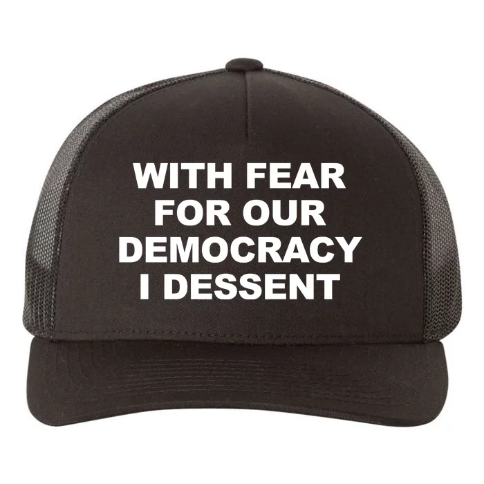 With Fear For Our Democracy I Dessent Yupoong Adult 5-Panel Trucker Hat