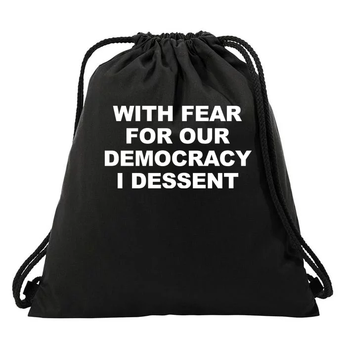 With Fear For Our Democracy I Dessent Drawstring Bag