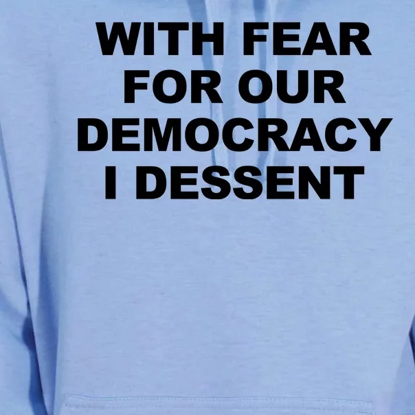 With Fear For Our Democracy I Dessent Unisex Surf Hoodie