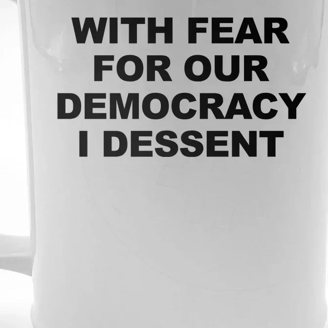 With Fear For Our Democracy I Dessent Front & Back Beer Stein