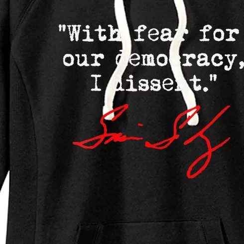 With Fear For Our Democracy I Dissent. Justice Sotomayor Women's Fleece Hoodie