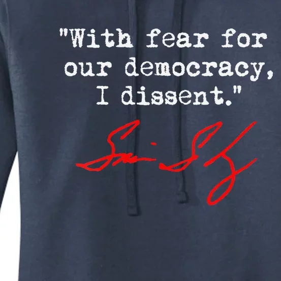 With Fear For Our Democracy I Dissent. Justice Sotomayor Women's Pullover Hoodie