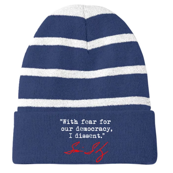 With Fear For Our Democracy I Dissent. Justice Sotomayor Striped Beanie with Solid Band