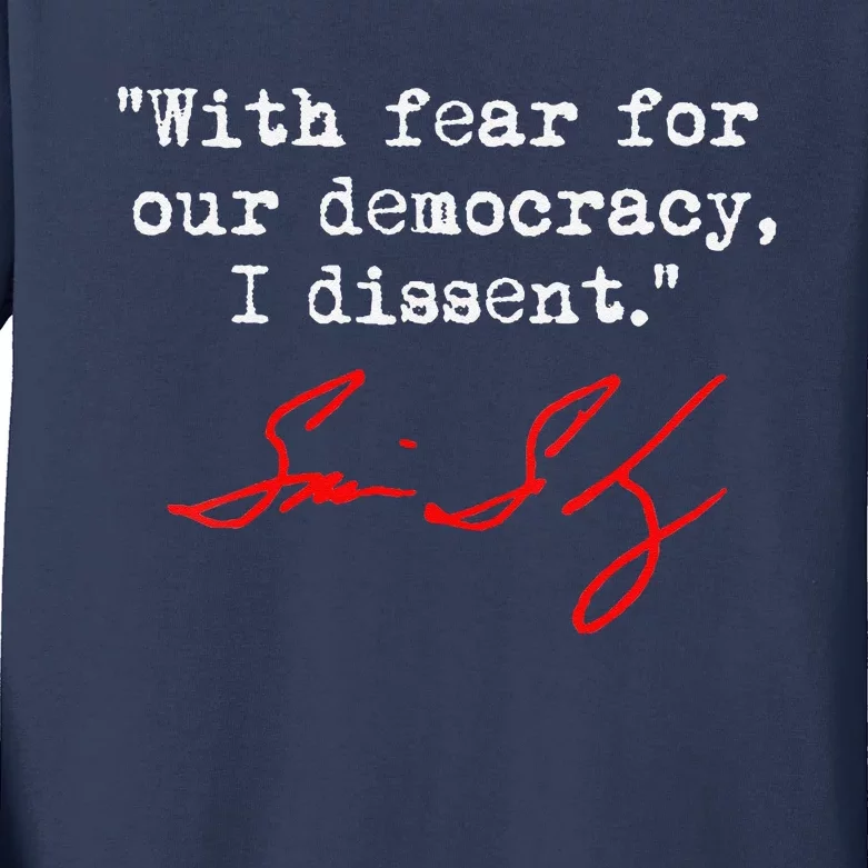 With Fear For Our Democracy I Dissent. Justice Sotomayor Kids Long Sleeve Shirt