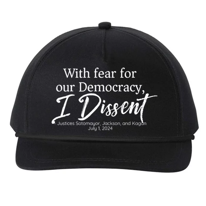 With Fear For Our Democracy I Dissent Funny Immunity Quote Snapback Five-Panel Rope Hat