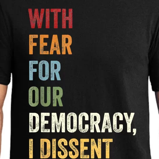 With Fear For Our Democracy I Dissent Quote Pajama Set