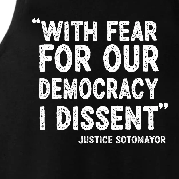 With Fear For Our Democracy I Dissent Justice Sotomayor Trending Ladies Tri-Blend Wicking Tank