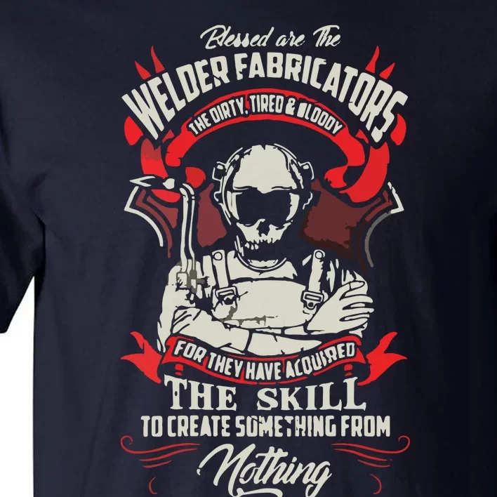 WELDER FABRICATORS Funny Welders Welding Backside Tall T-Shirt