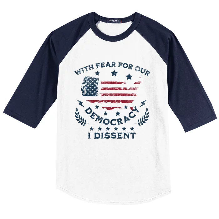 With Fear For Our Democracy I Dissent Us Flag Baseball Sleeve Shirt