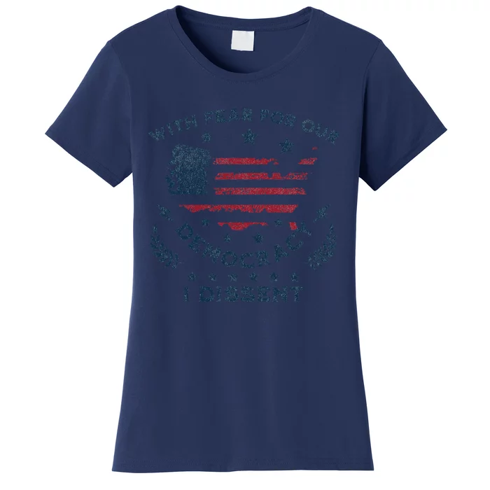 With Fear For Our Democracy I Dissent Us Flag Women's T-Shirt