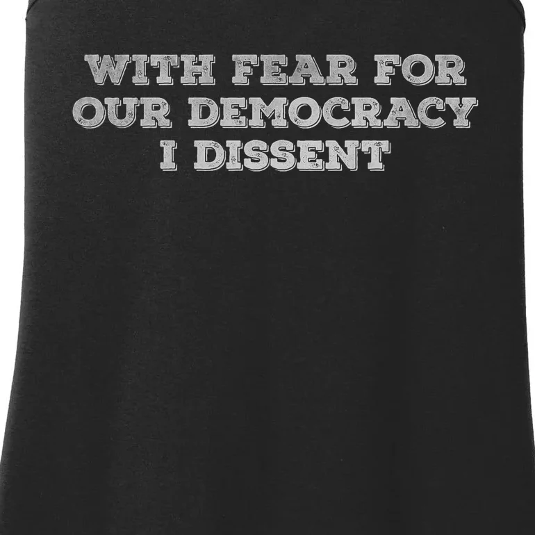 With Fear For Our Democracy I Dissent Trending Design Ladies Essential Tank