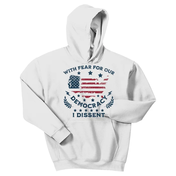 With Fear For Our Democracy I Dissent Us Flag Kids Hoodie