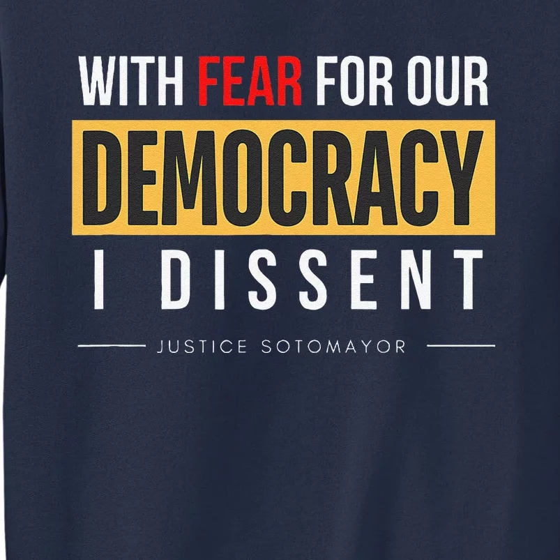 With Fear For Our Democracy Sweatshirt