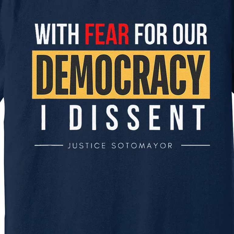 With Fear For Our Democracy Premium T-Shirt