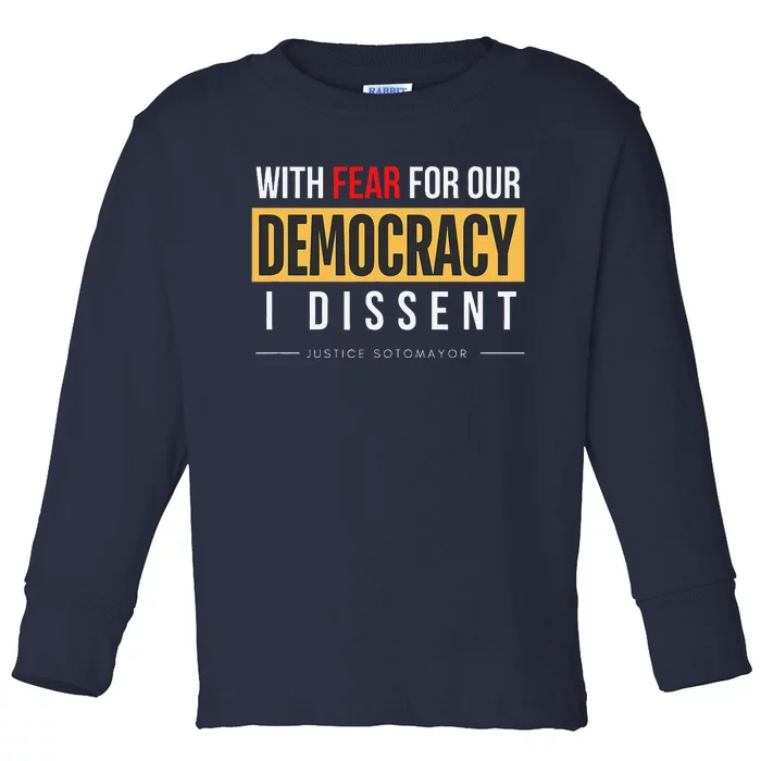 With Fear For Our Democracy Toddler Long Sleeve Shirt