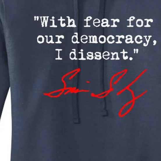 With Fear For Our Democracy I Dissent. Justice Sotomayor Women's Pullover Hoodie