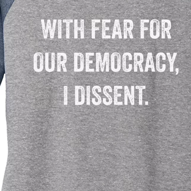 With Fear For Our Democracy I Dissent Women's Tri-Blend 3/4-Sleeve Raglan Shirt