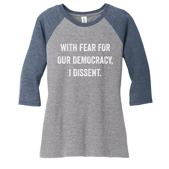 With Fear For Our Democracy I Dissent Women's Tri-Blend 3/4-Sleeve Raglan Shirt